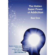 The Hidden Super Power of Addiction Paperback, Action Publishing Technolog..., English, 9781913460310