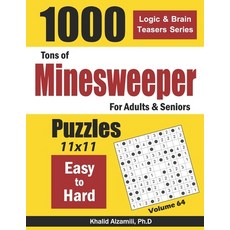 (영문도서) Tons of Minesweeper for Adults & Seniors: 1000 Easy to Hard Puzzles (11x11) Paperback, Independently Published, English, 9781660570966