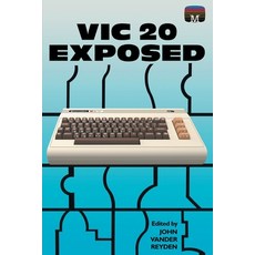 (영문도서) VIC 20 Exposed Paperback, Acorn Books, English, 9781789825855