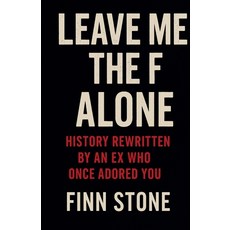 (영문도서)Leave Me The F alone Paperback, Finn Stone, English, 9798233440847