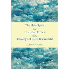 (英文圖書)The Holy Spirit and Christian Ethics in the Theology of Klaus Bockmuehl 平裝版, James Clarke Company, English, Paperback