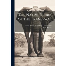 (영문도서) The Native Tribes of the Transvaal Paperback, Legare Street Press, English, 9781022052222