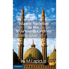 (영문도서) Islamic Societies to the Nineteenth Century Hardcover, Cambridge University Press, English, 9780521514415