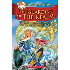 Geronimo Stilton : Kingdom of Fantasy #11 : The Guardian of the Realm, Scholastic