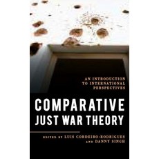 (영문도서) Comparative Just War Theory: An Introduction to International Perspectives Paperback, Rowman & Littlefield Publis..., English, 9781538125144
