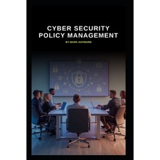 (英文圖書)Cyber Security Policy Management 平裝版, Independently Published, 英文