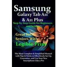 (영문도서)Samsung Galaxy Tab A11 & A11 Plus Step-by-Step Guide for Beginners and Seniors:... Paperback, Independently Published, English, 9798269993393