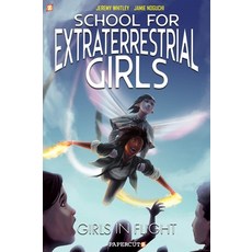 School for Extraterrestrial Girls #2: Girls Take Flight Paperback, Papercutz