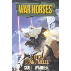 (영문도서) War Horses Book 5: Grand Melee Paperback, Independently Published, English, 9798306620671