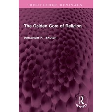(英文圖書)The Golden Core of Religion 平裝版, Routledge, 英文