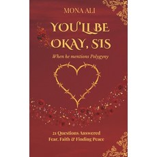 (영문도서)You'll Be Okay Sis: When He Mentions Polygyny Paperback, Independently Published, English, 9798243810418