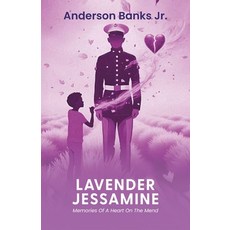 (영문도서)Lavender Jessamine Memories Of A Heart On The Mend Paperback, Spines, English, 9798895697788