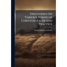 (英文圖書)Discourses On Various Points of Christian Faith and Practice: Most of Which Were... 平裝版, Nabu Press, 英文