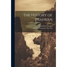 (영문도서) The History of Prahran Paperback, Legare Street Press, English, 9781021385888