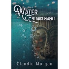 (영문도서) Water Entanglement Paperback, Author Academy Elite, English, 9781640852907