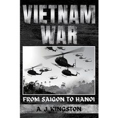 (영문도서) Vietnam War: From Saigon to Hanoi Paperback, Pastor Publishing Ltd, English, 9781839382529