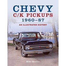 Chevy C/K Pickups 1960-87: An Illustrated History Paperback, Enthusiast Books