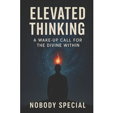 (英文圖書)Elevated Thinking: A Wake-Up Call for the Divine Within 平裝版, Independently Published, 英文