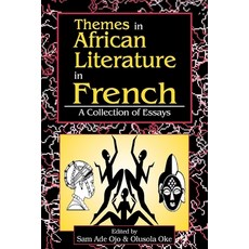 (영문도서) Themes in African Literature in French Paperback, Spectrum Books, English, 9789780292065