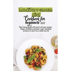 Mediterranean diet cookbook for beginners: The ultimate recipes cookbook to prevent disease live lo... Hardcover, Richard Colley, English, 9781802673258