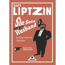 (영문도서) She Sold Her Husband and Other Satirical Sketches Paperback, Farlag Press, English, 9791096677139