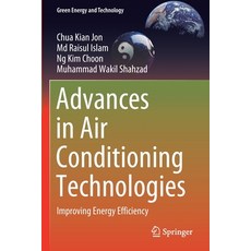 (영문도서) Advances in Air Conditioning Technologies: Improving Energy Efficiency Paperback, Springer, English, 9789811584794