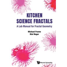 (영문도서) Kitchen Science Fractals: A Lab Manual for Fractal Geometry Paperback, World Scientific Publishing..., English, 9789811218927