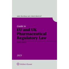 (영문도서) Guide to EU and UK Pharmaceutical Regulatory Law Paperback, Kluwer Law International, English, 9789403530253