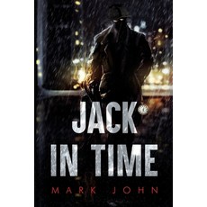 (영문도서) Jack in Time Paperback, Vanguard Press, English, 9781800169180