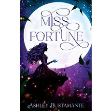 (영문도서)Miss Fortune Paperback, Quill & Flame Publishing House, English, 9781964726656