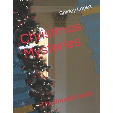 (영문도서) Christmas Mysteries: The Untold Events Paperback, Independently Published, English, 9798351537283