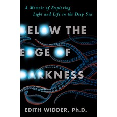Below the Edge of Darkness: A Memoir of Exploring Light and Life in the Deep Sea Hardcover, Random House, English, 9780525509240