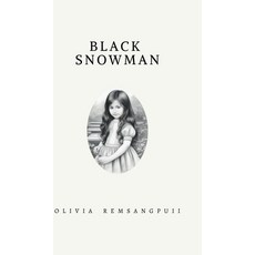 (영문도서) Black Snowman Hardcover, Notion Press, English, 9798895566923