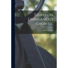 (영문도서) Essays on Unbalanced Growth; Paperback, Hassell Street Press, English, 9781014773449