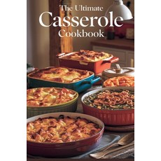 (영문도서) The Ultimate Casserole Cookbook Paperback, B&H Publishing Group, English, 9798227143990