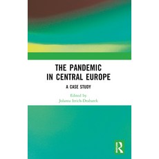 (영문도서) The Pandemic in Central Europe: A Case Study Paperback, Routledge Chapman & Hall, English, 9781032405926