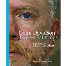(영문도서)Colin Davidson: Twelve Paintings: Conversations with Mark Carruthers Hardcover, Merrion Press, English, 9781785375729