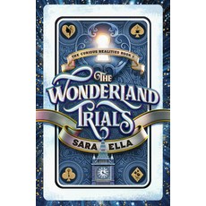 (영문도서) The Wonderland Trials: Volume 1 Hardcover, Enclave Escape, English, 9781621842149