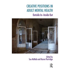 (英文圖書)Creative Positions in Adult Mental Health: Outside In-Inside Out 精裝版, Routledge, 英文