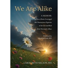 (英文圖書)We Are Alike: How A Doctor Leveraged her Neuroscience Expertise to Survive and H... 精裝版, Two Sisters Writing and Pub..., 英文