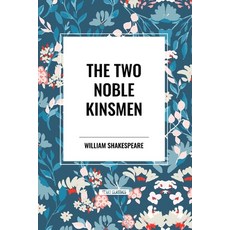 (영문도서) The Two Noble Kinsmen Paperback, Start Classics, English, 9798880922123