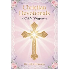 (영문도서)Christian Devotionals: A Guided Pregnancy Paperback, Independently Published, English, 9798267885836