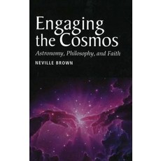 (영문도서) Engaging the Cosmos: Astronomy Philosophy and Faith Paperback, Liverpool University Press, English, 9781903900673