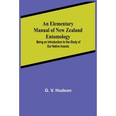 (英文圖書)An Elementary Manual Of New Zealand Entomology; Being An Introduction To The Stu... 平裝版, Alpha Edition, 英文