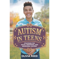 (영문도서) Autism in Teens: Strategies for Social Emotional and Behavioral Success Paperback, Independently Published, English, 9798306910796