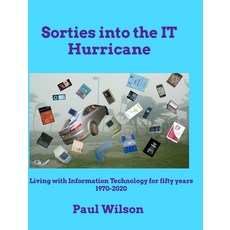 (英文圖書)Sorties into the IT Hurricane (3rd edn): Living with Information Technology for... 精裝版, Blurb, 英文