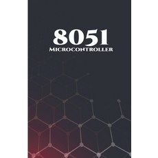 8051 Microcontroller Best 10 Projects: RFID Interfacing Advanced Thermometer Computerized Clock G... Paperback, Independently Published