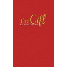 (영문도서) The Gift Hardcover, Rosella Sims, English, 9798987616307