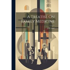 (영문도서) A Treatise On Family Medicine Paperback, Legare Street Press, English, 9781021637758