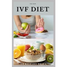 The New Ivf Diet: Delicious Recipes and dietary guide to nourish your body mind hormones and long... Paperback, Independently Published, English, 9798701426915
